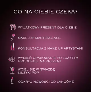 Tekst na fioletowym tle z białymi napisami, zawierający pytanie "Co na ciebie czeka?" oraz listę atrakcji: "Wyjątkowy prezent dla Ciebie", "Make-up masterclass", "Konsultacja z make up artystami", "Wymień opakowanie po zu
